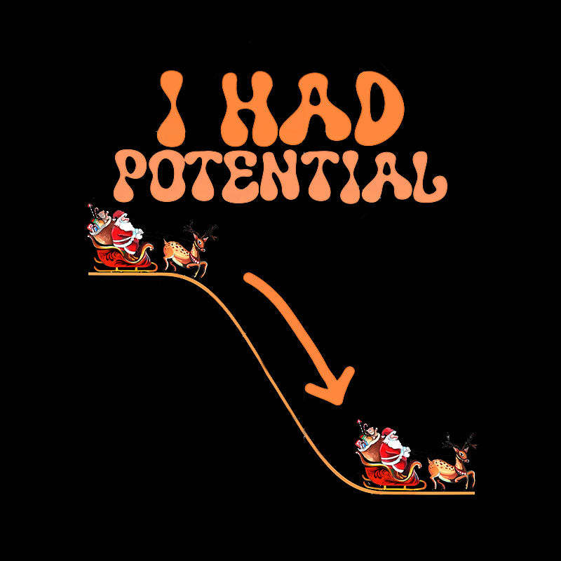 I Had Potential Geek T-Shirt