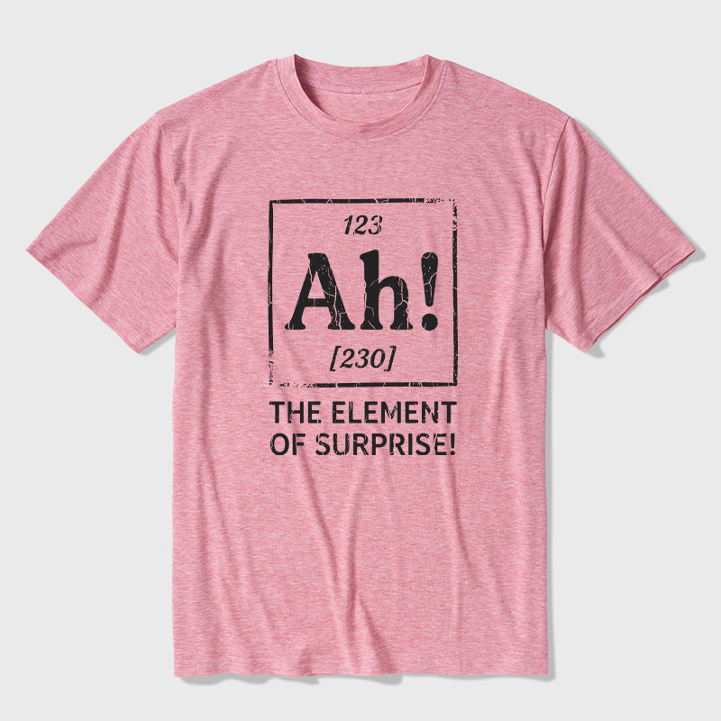 Ah! The Element of Surprise Ultra Soft Heather Tee