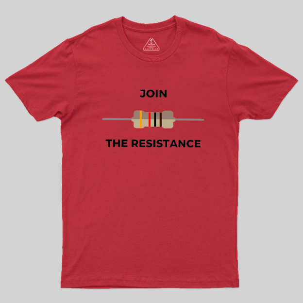 Join The Resistance Geek T-Shirt
