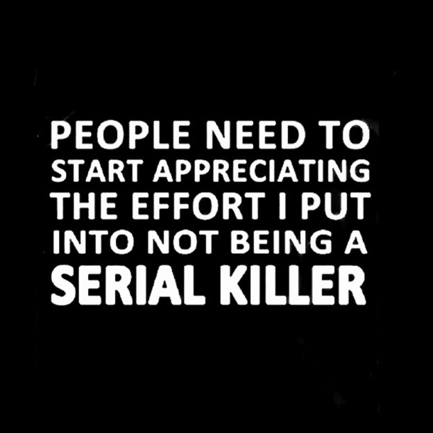Serial Killer Humor Geek T-Shirt