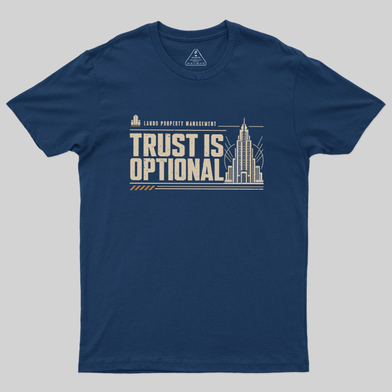 Trust Is Optional Geek T-Shirt
