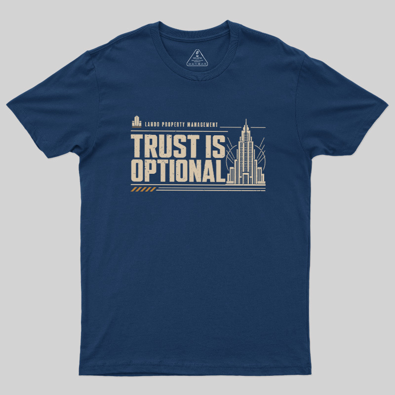 Trust Is Optional Geek T-Shirt