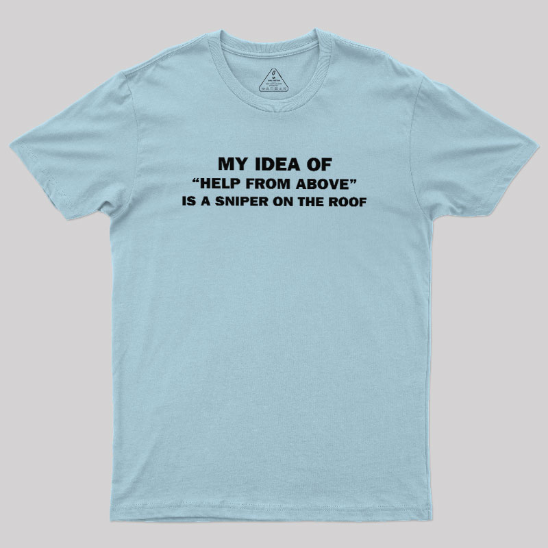 Help from Above Geek T-Shirt
