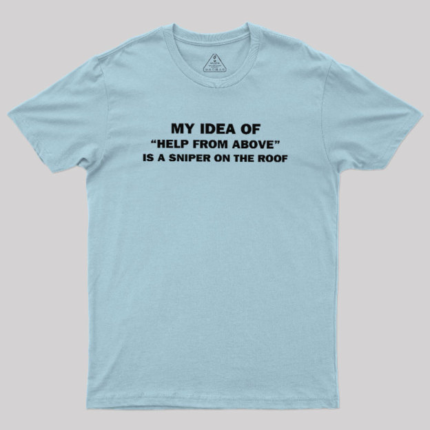 Help from Above Geek T-Shirt