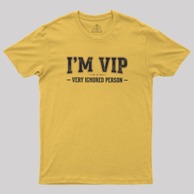The Ignored Society Geek T-Shirt