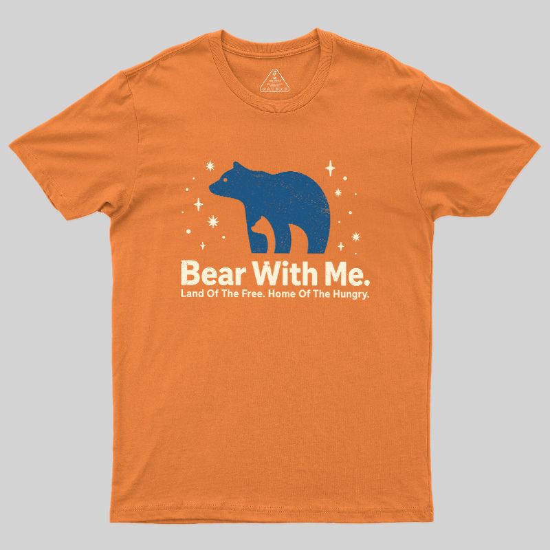 Bear With Me Geek T-Shirt