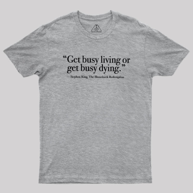 Busy Living Geek T-Shirt