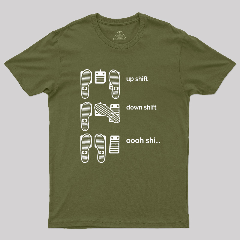 Up Shift Down Shift Geek T-Shirt