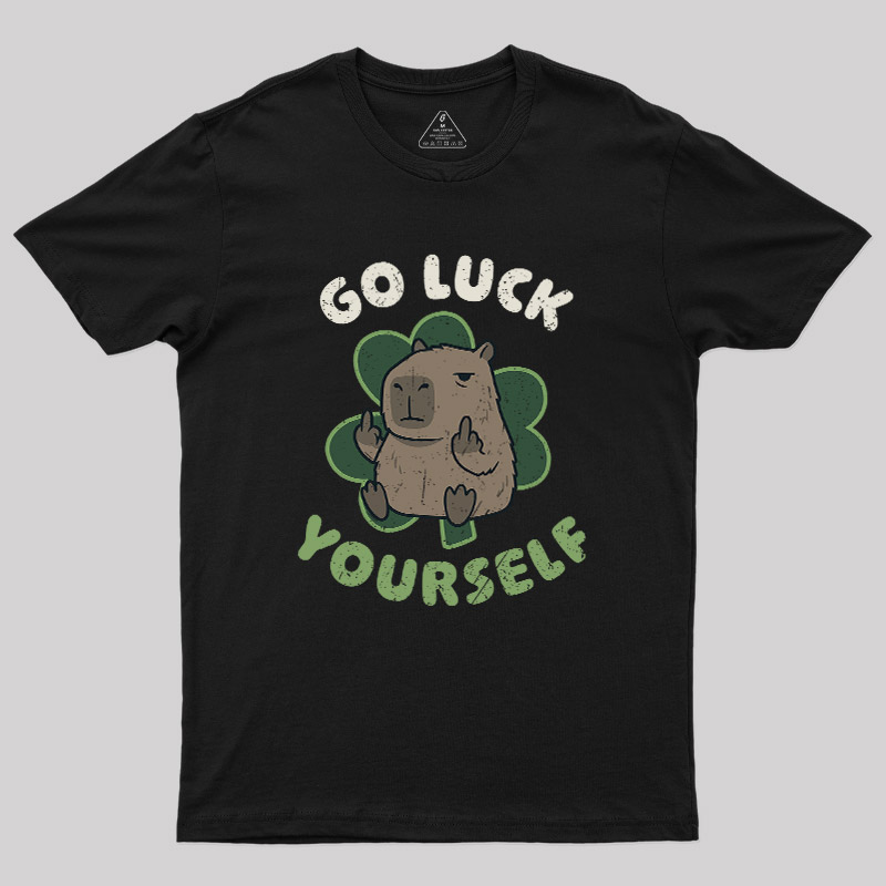 Go Luck Yourself Geek T-Shirt