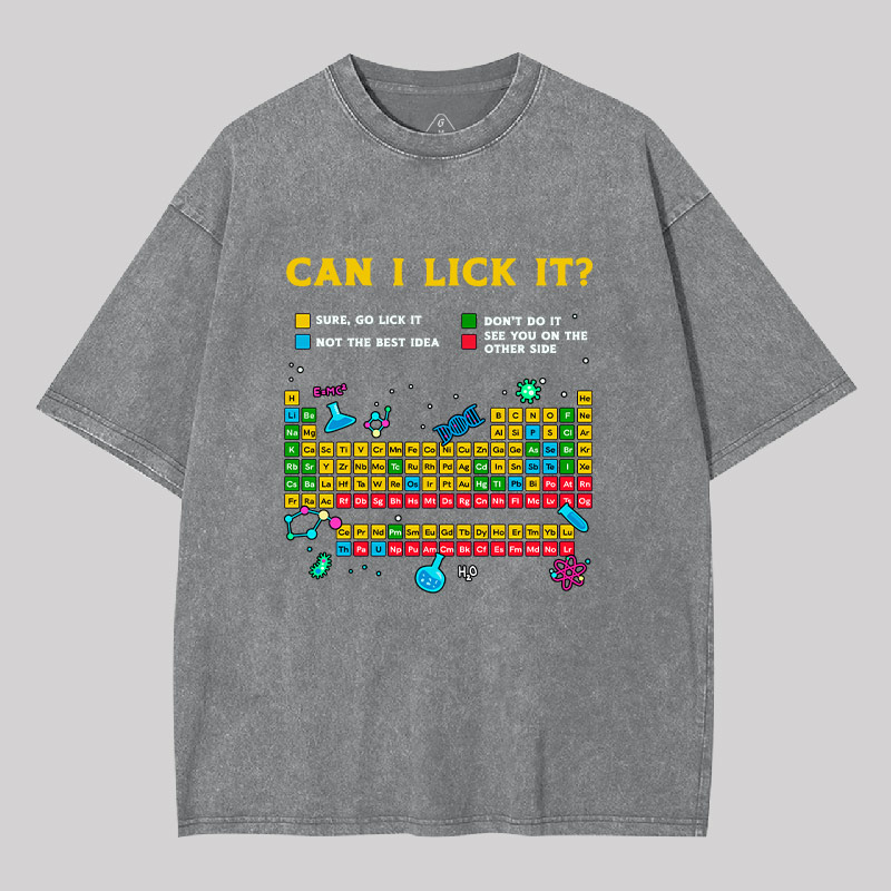 Can I Lick It Periodic Table Geek Washed T-shirt