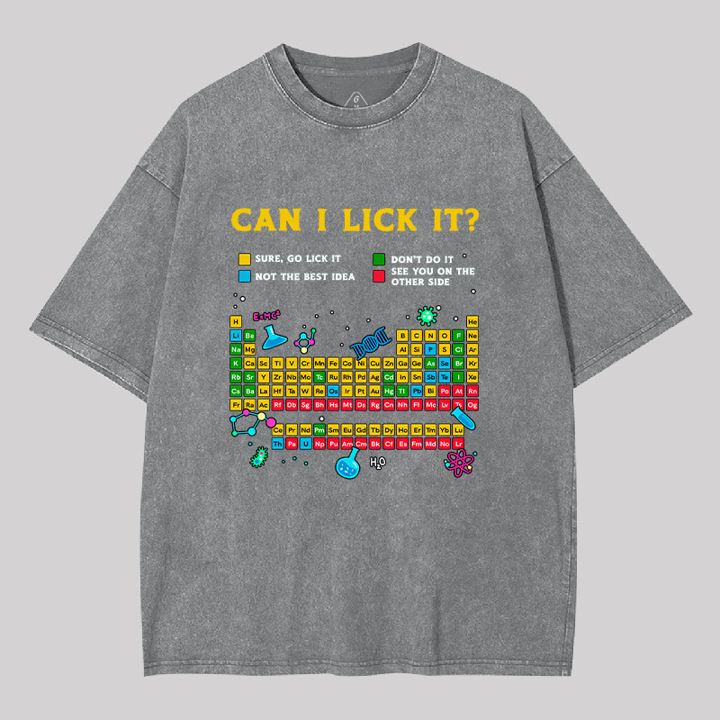 Can I Lick It Periodic Table Geek Washed T-shirt