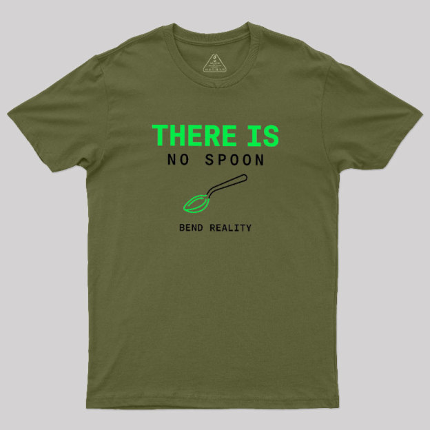 There Is No Spoon Geek T-Shirt
