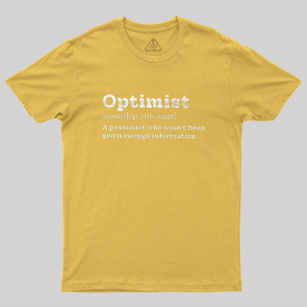 Optimist (noun) Geek T-Shirt