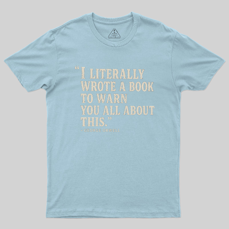 I Literally Wrote A Book To Warn You All About This Geek T-Shirt