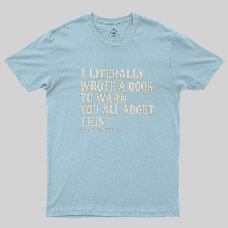 I Literally Wrote A Book To Warn You All About This Geek T-Shirt