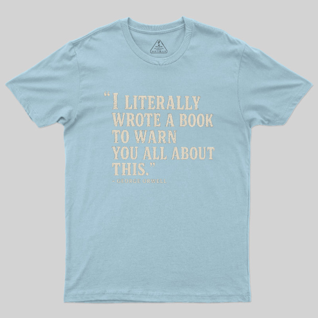 I Literally Wrote A Book To Warn You All About This Geek T-Shirt
