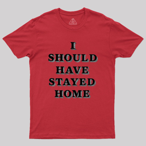 Stay Home Geek T-Shirt