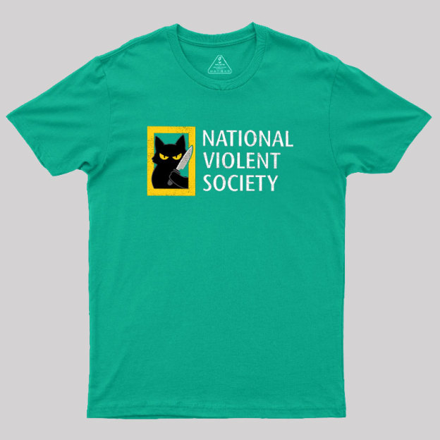 National Violent Society Geek T-Shirt