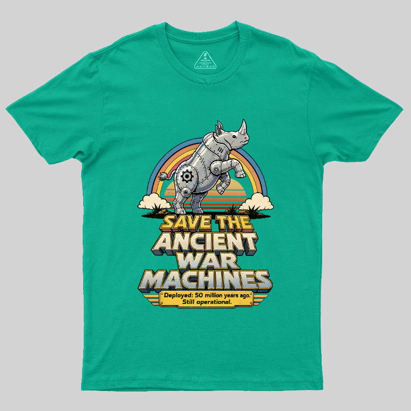 Save The Ancient War Machines Geek T-Shirt