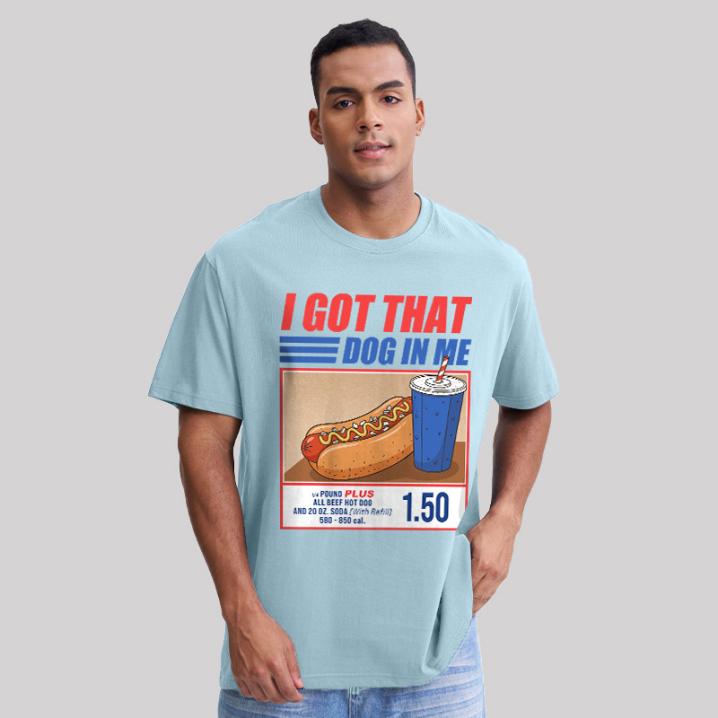 I Got That Dog In Me Geek T-Shirt