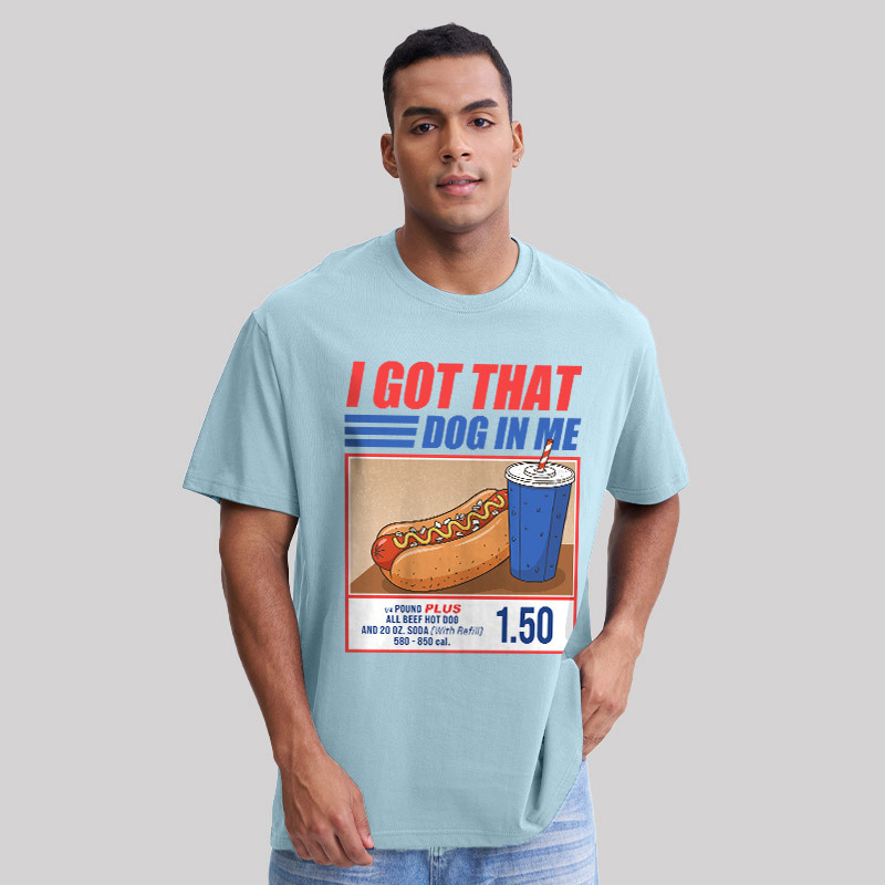 I Got That Dog In Me Geek T-Shirt