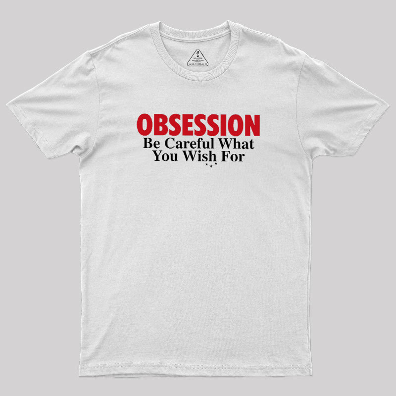 Be Careful What You Wish For Geek T-Shirt