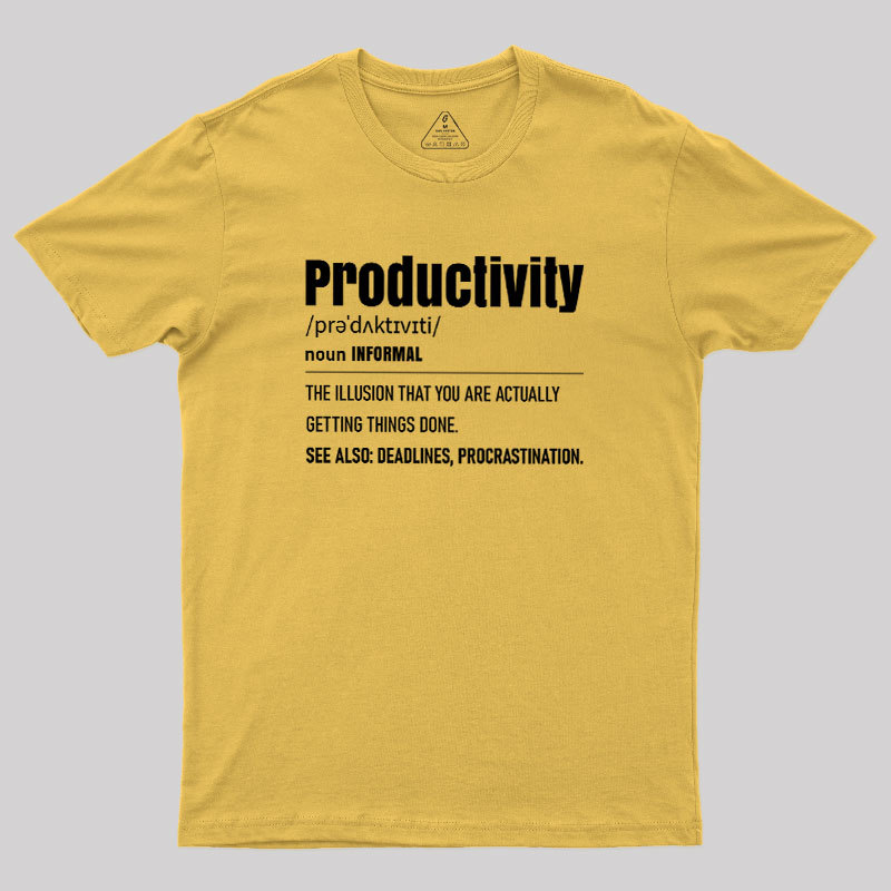 The Illusion of Productivity Geek T-Shirt
