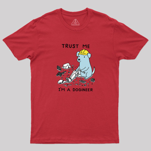 I'm A Dogineer Geek T-Shirt