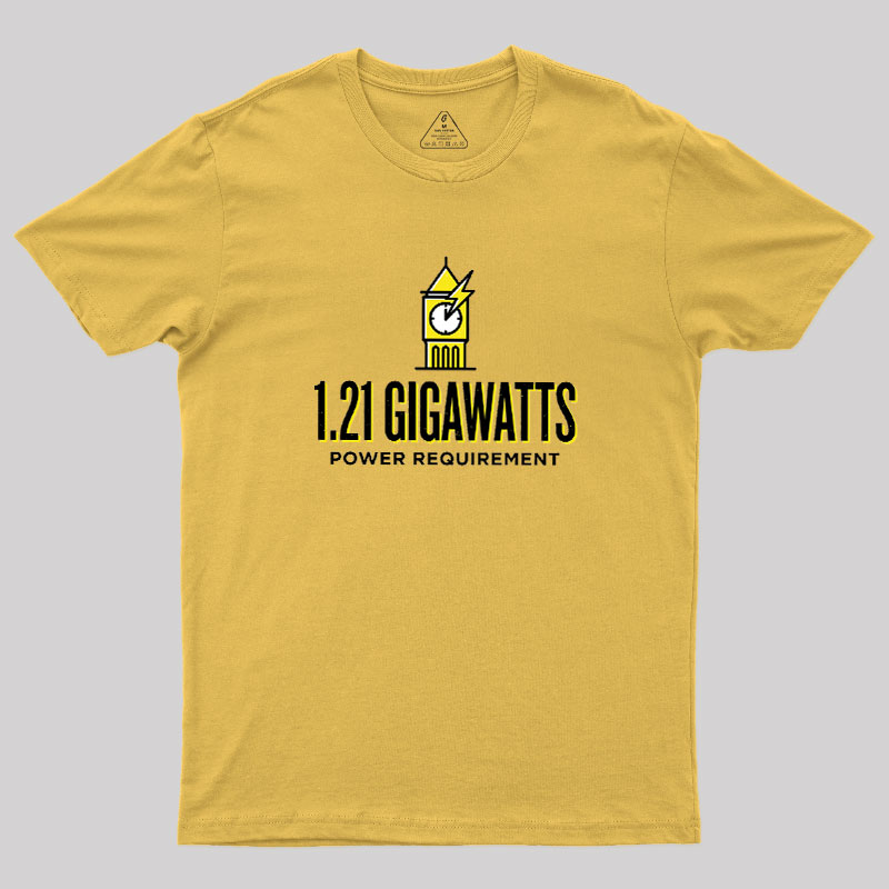 1.21 Gigawatts Geek T-Shirt