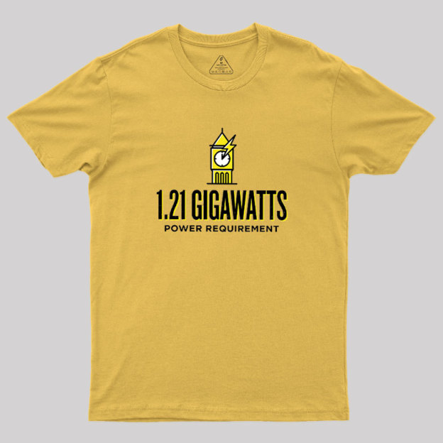 1.21 Gigawatts Geek T-Shirt