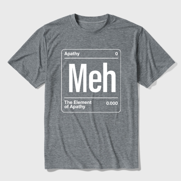 The Element of Apathy Ultra Soft Heather Tees