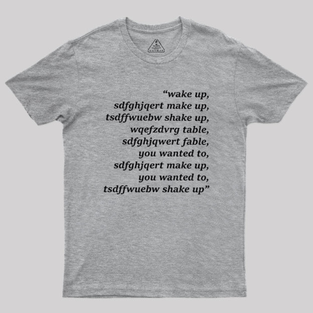Wake Up Geek T-Shirt