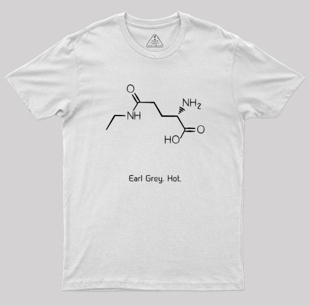 Tea. Earl Grey. Hot Geek T-Shirt