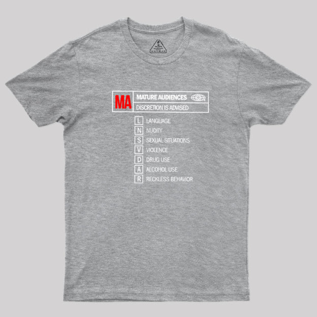 Rated for Mature Audiences Geek T-Shirt