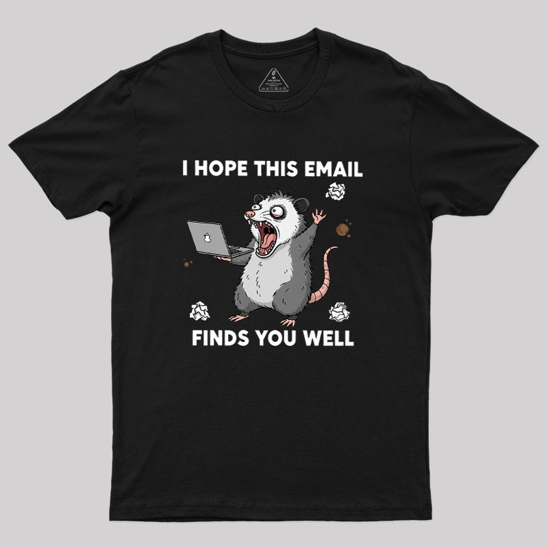 Possum Work Email Geek T-Shirt