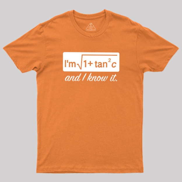 I Know it Geek T-Shirt