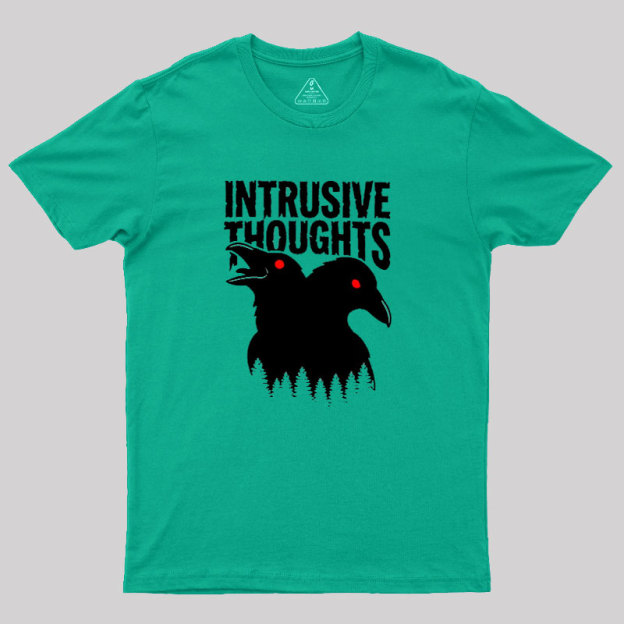 Intrusive Thoughts Geek T-Shirt