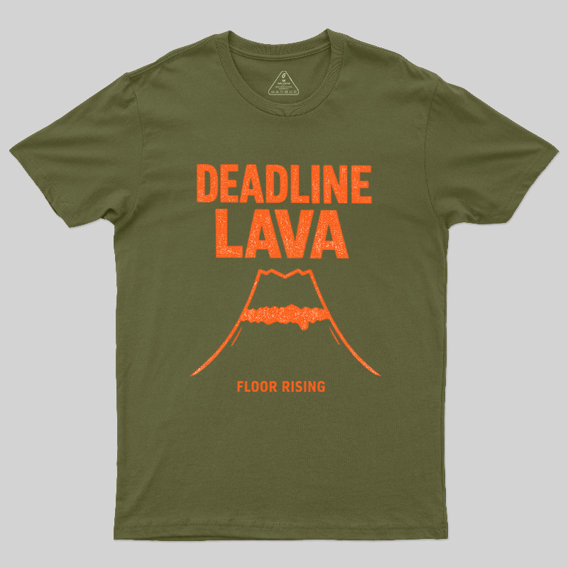 Deadline Lava Rising Geek T-Shirt