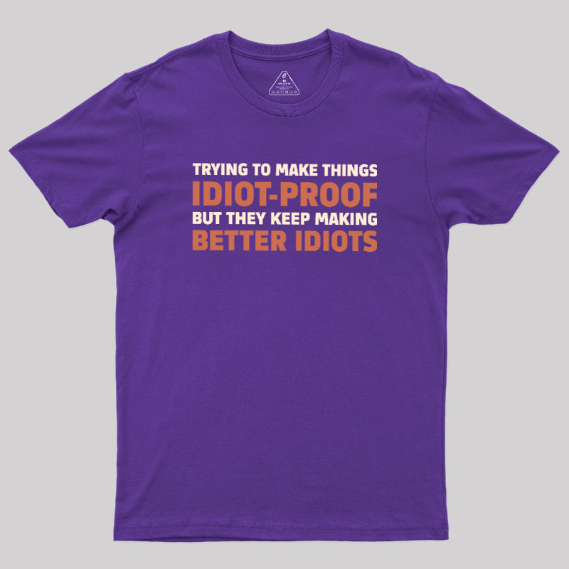 Idiot-Proof Paradox Geek T-Shirt