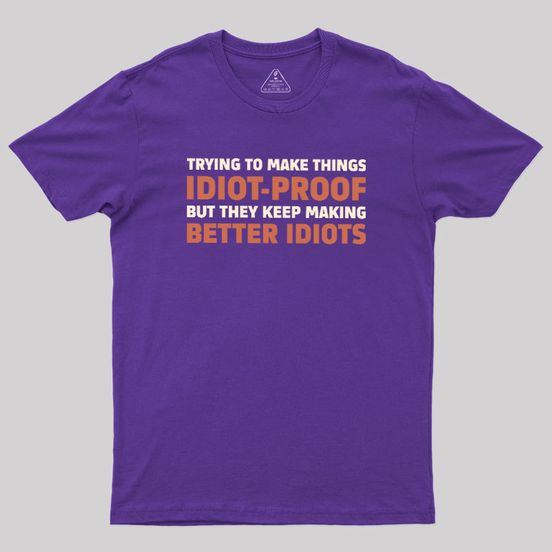 Idiot-Proof Paradox Geek T-Shirt