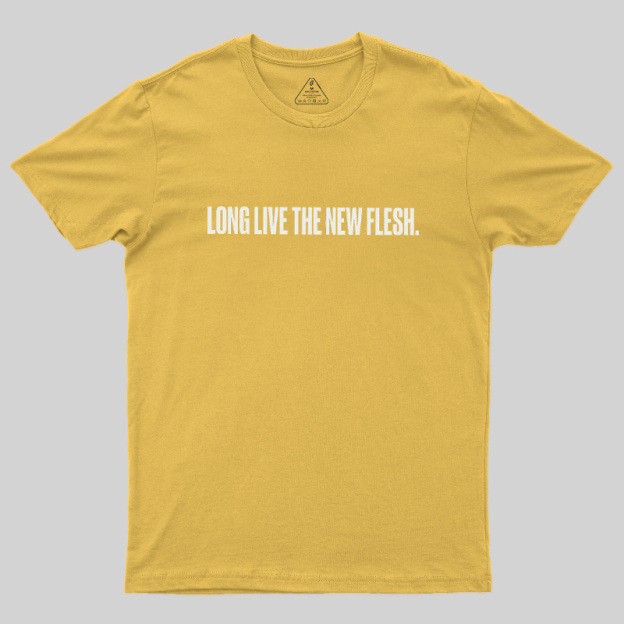 Long Live The New Flesh Geek T-Shirt