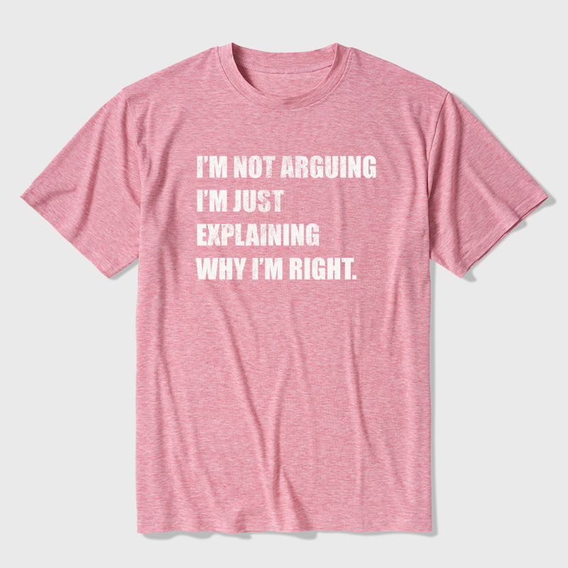 I'm Not Arguing Ultra Soft Heather Tee