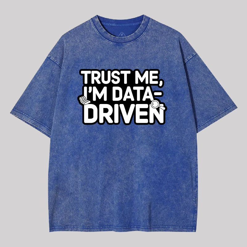 I am Data Driven Geek Washed T-shirt