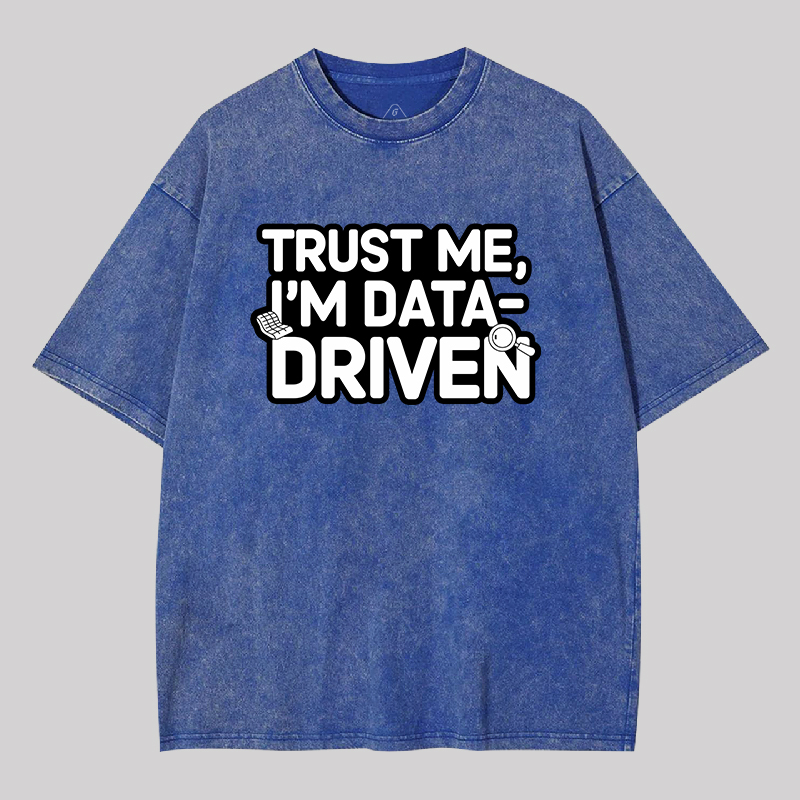 I am Data Driven Geek Washed T-shirt