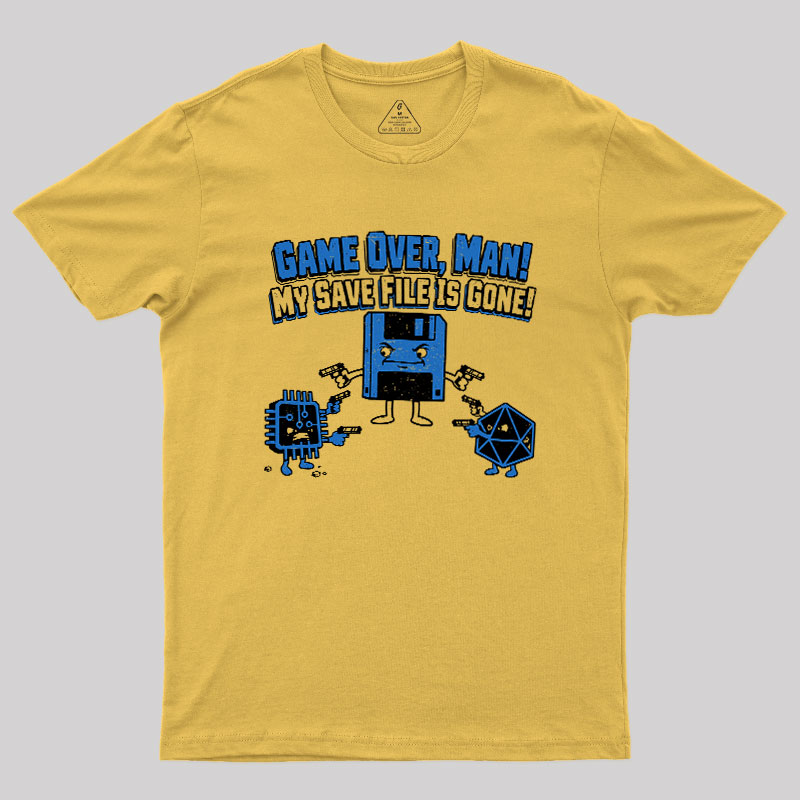 My Save File Is Gone Geek T-Shirt