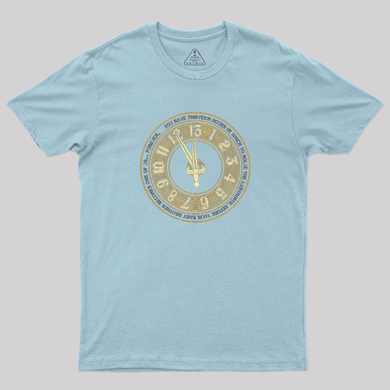 You Have Thirteen Hours Geek T-Shirt