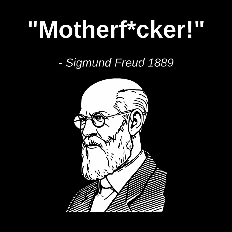 Funny History Sigmund Freud Quote Geek T-Shirt
