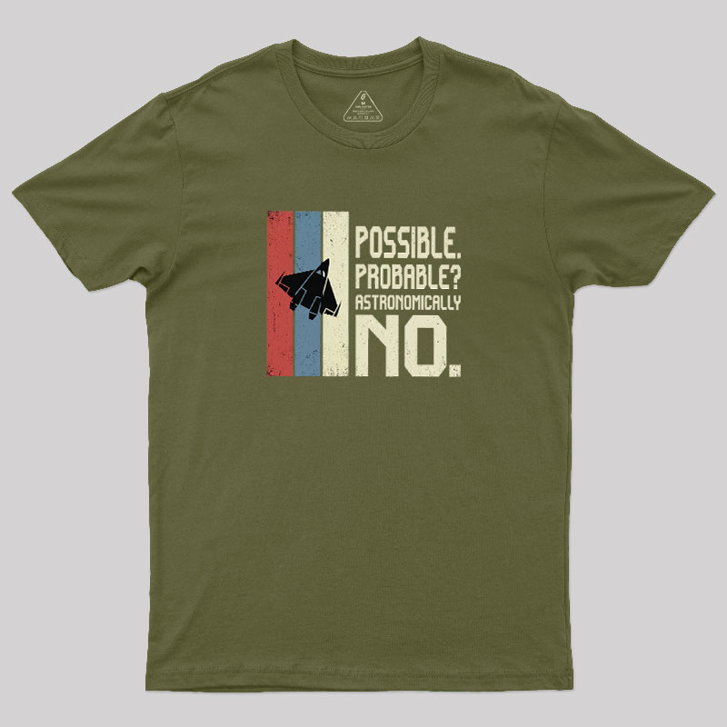 Astronomically No Geek T-Shirt