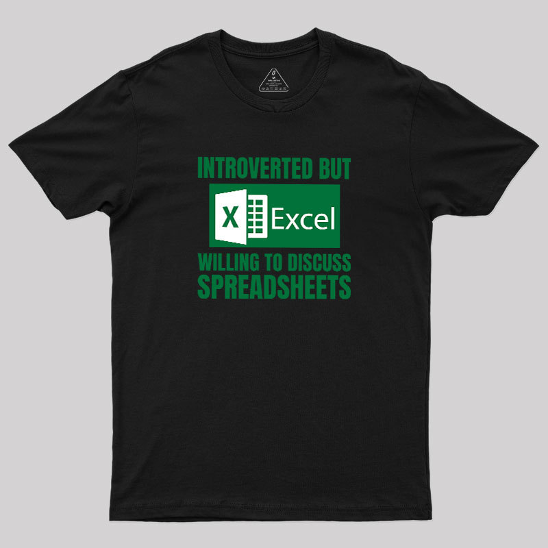 Introverted But Excel Geek T-Shirt