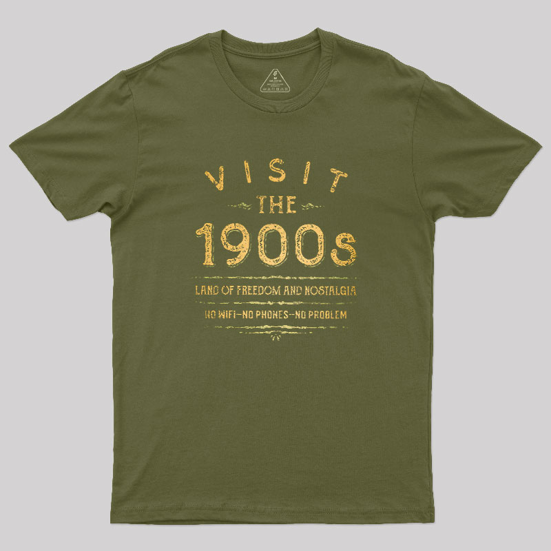 Visit The 1900s Geek T-Shirt